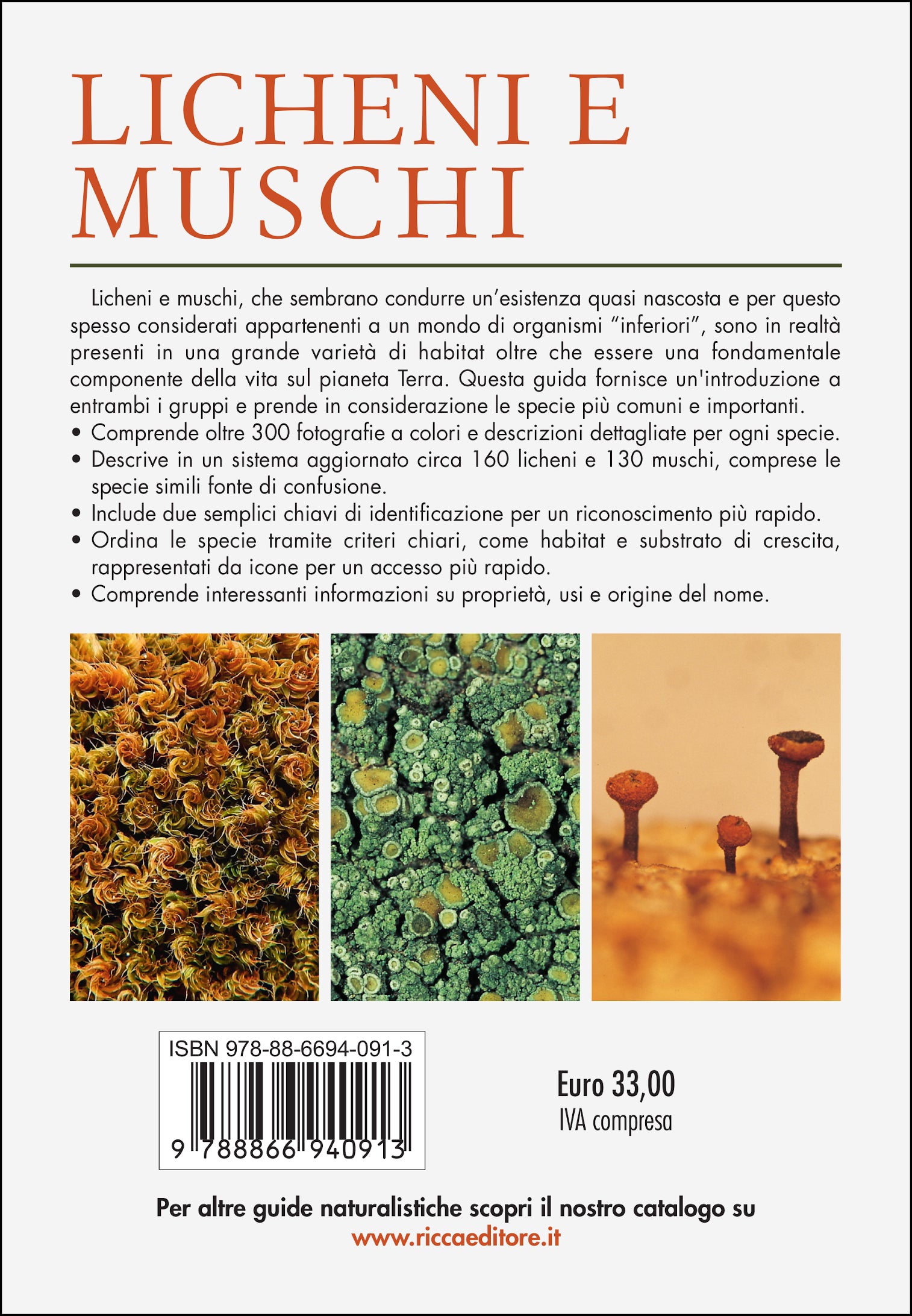 Licheni e muschi. Guida all'identificazione di 290 specie