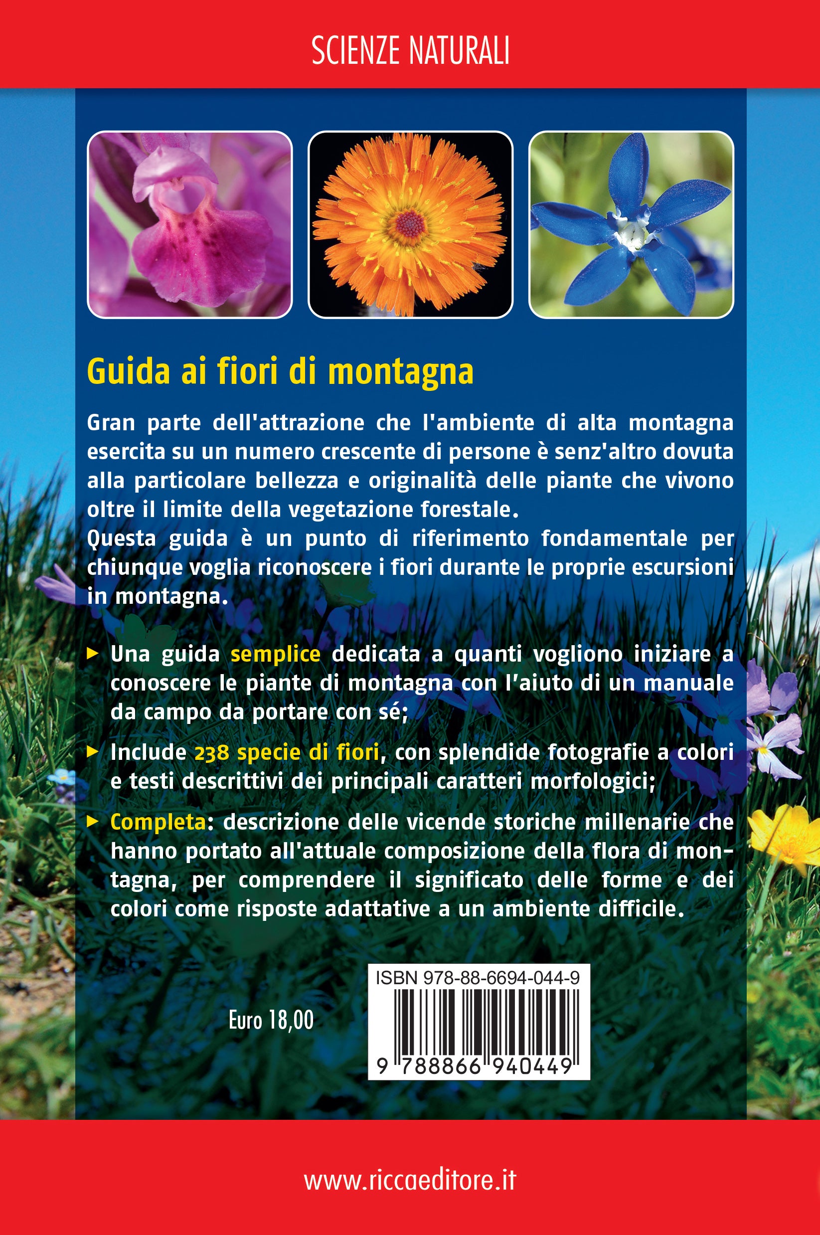 Guida ai fiori di montagna. 240 specie illustrate con fotografie a colori